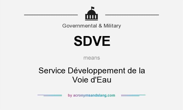 What does SDVE mean? It stands for Service Développement de la Voie d`Eau