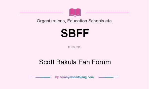 What does SBFF mean? It stands for Scott Bakula Fan Forum