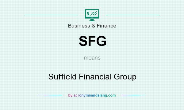 What does SFG mean? It stands for Suffield Financial Group