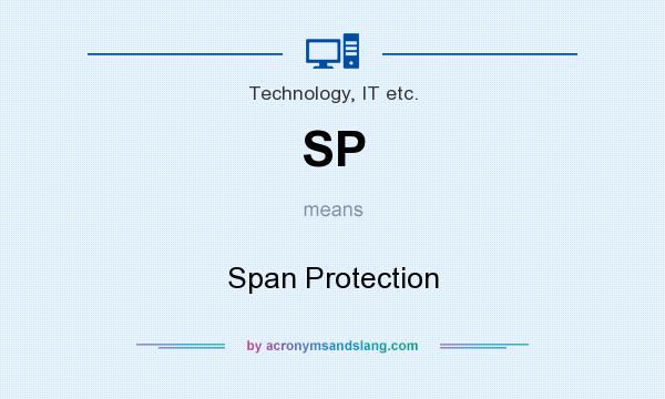 What does SP mean? It stands for Span Protection