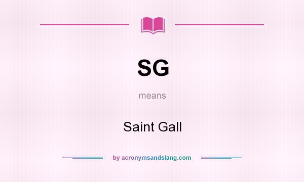 What does SG mean? It stands for Saint Gall