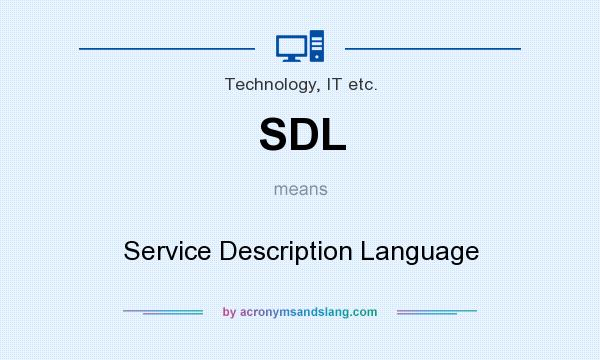 What does SDL mean? It stands for Service Description Language