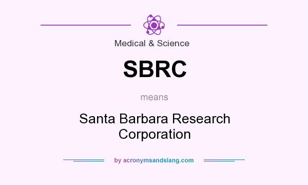 What does SBRC mean? It stands for Santa Barbara Research Corporation