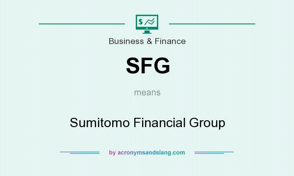 What does SFG mean? It stands for Sumitomo Financial Group