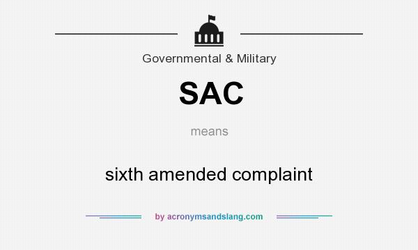 What does SAC mean? It stands for sixth amended complaint