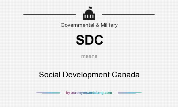 What does SDC mean? It stands for Social Development Canada