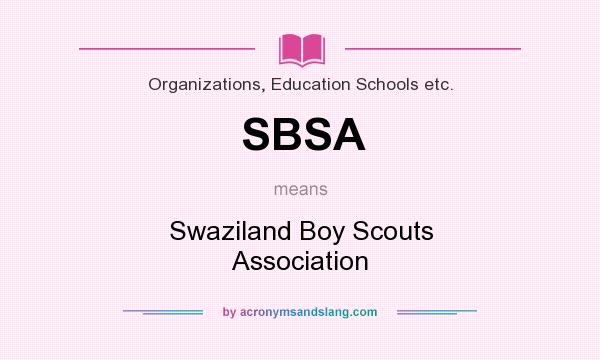 What does SBSA mean? It stands for Swaziland Boy Scouts Association