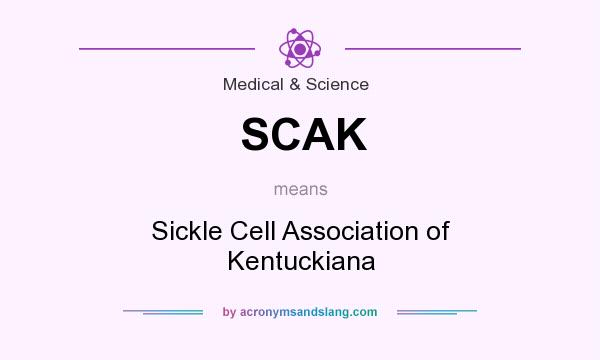 What does SCAK mean? It stands for Sickle Cell Association of Kentuckiana