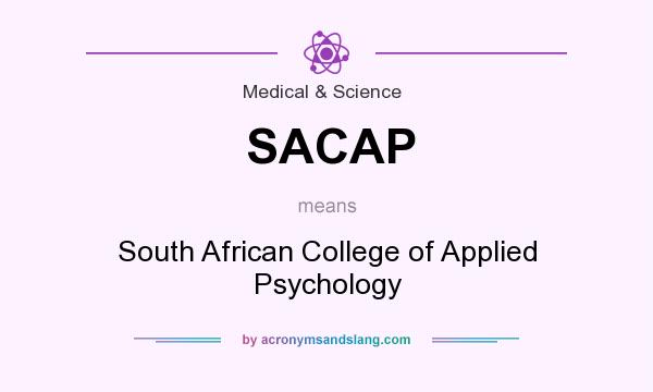 What does SACAP mean? It stands for South African College of Applied Psychology