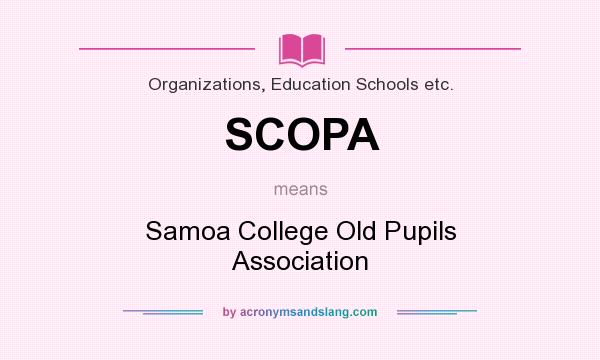 What does SCOPA mean? It stands for Samoa College Old Pupils Association