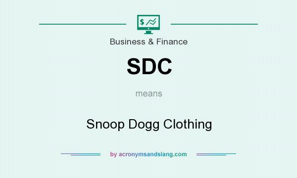 What does SDC mean? It stands for Snoop Dogg Clothing