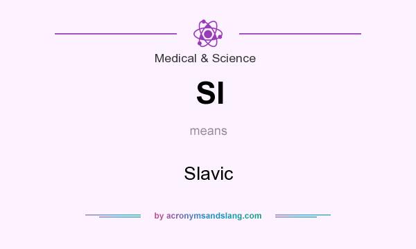 What does Sl mean? It stands for Slavic
