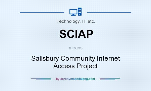 What does SCIAP mean? It stands for Salisbury Community Internet Access Project