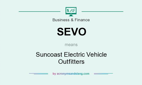 What does SEVO mean? It stands for Suncoast Electric Vehicle Outfitters
