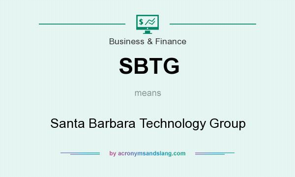 What does SBTG mean? It stands for Santa Barbara Technology Group