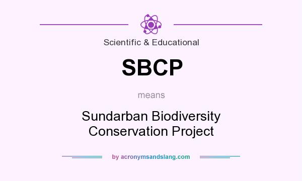 What does SBCP mean? It stands for Sundarban Biodiversity Conservation Project