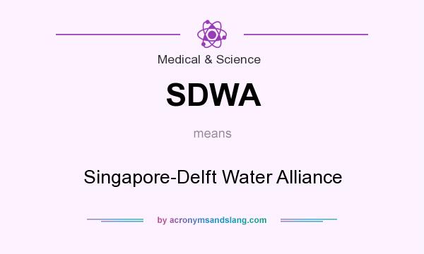 What does SDWA mean? It stands for Singapore-Delft Water Alliance