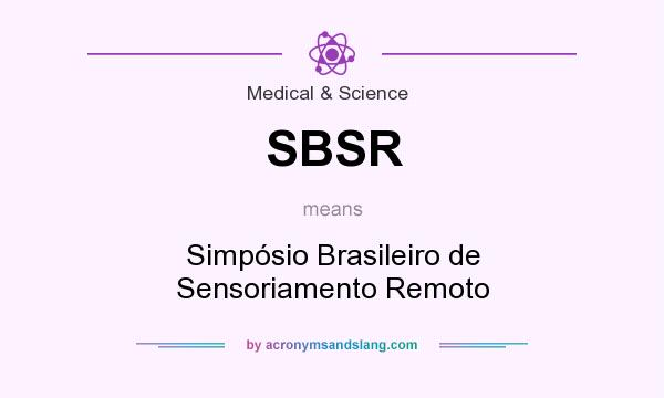 What does SBSR mean? It stands for Simpósio Brasileiro de Sensoriamento Remoto