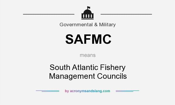 What does SAFMC mean? It stands for South Atlantic Fishery Management Councils