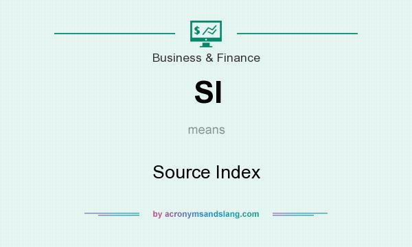 What does SI mean? It stands for Source Index