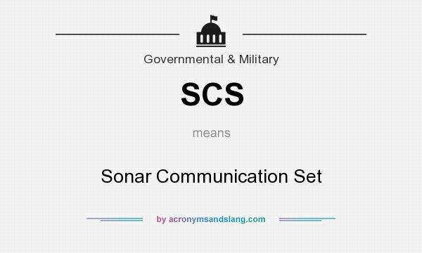 What does SCS mean? It stands for Sonar Communication Set