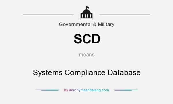 What does SCD mean? It stands for Systems Compliance Database