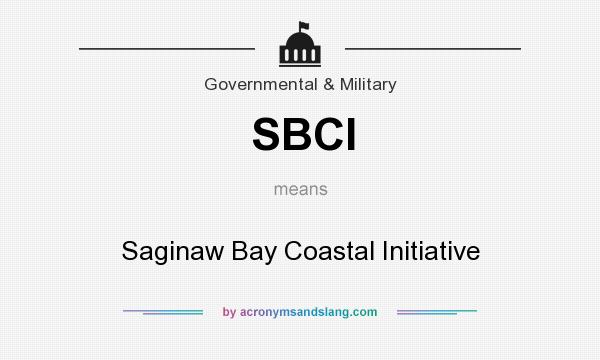What does SBCI mean? It stands for Saginaw Bay Coastal Initiative