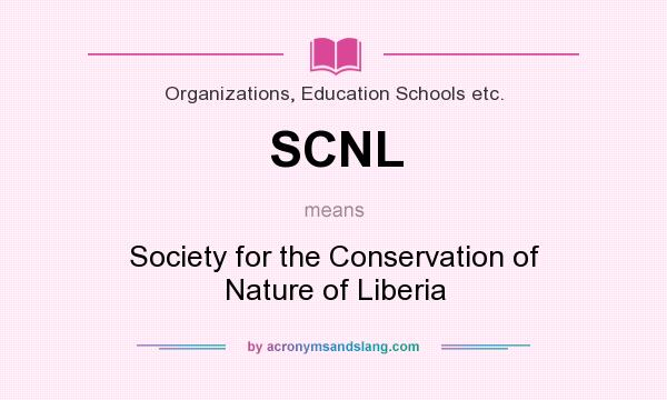 What does SCNL mean? It stands for Society for the Conservation of Nature of Liberia
