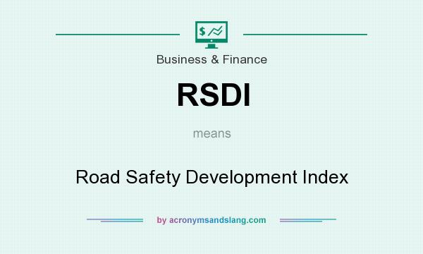 What does RSDI mean? It stands for Road Safety Development Index