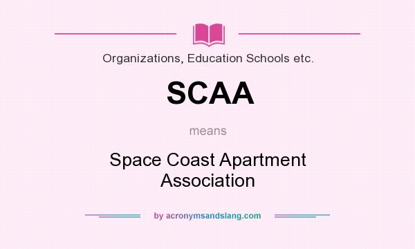 What does SCAA mean? It stands for Space Coast Apartment Association