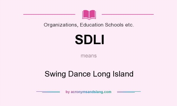 What does SDLI mean? It stands for Swing Dance Long Island