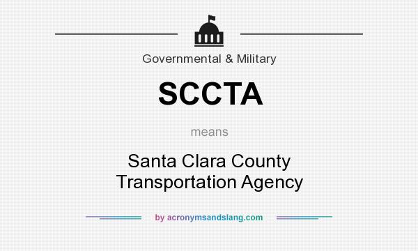 What does SCCTA mean? It stands for Santa Clara County Transportation Agency