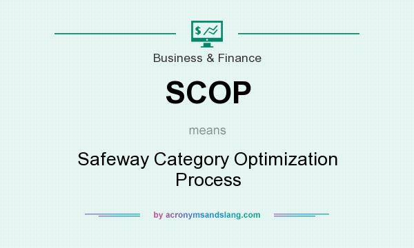 What does SCOP mean? It stands for Safeway Category Optimization Process