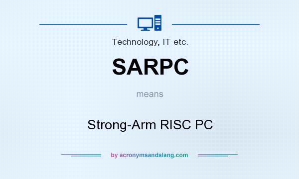 What does SARPC mean? It stands for Strong-Arm RISC PC