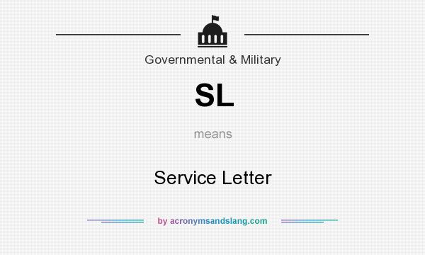 What does SL mean? It stands for Service Letter