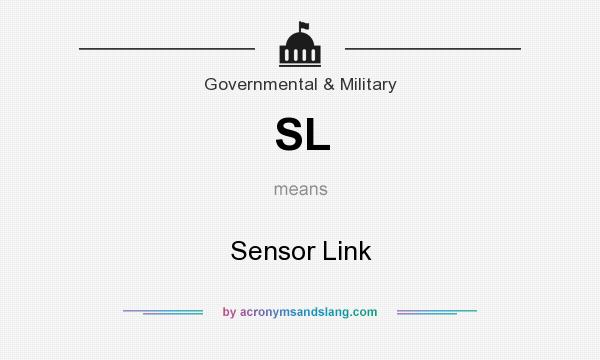 What does SL mean? It stands for Sensor Link