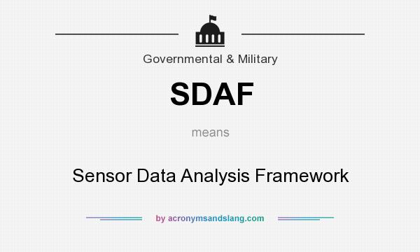 What does SDAF mean? It stands for Sensor Data Analysis Framework