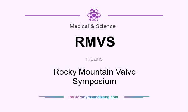 What does RMVS mean? It stands for Rocky Mountain Valve Symposium