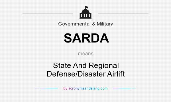 What does SARDA mean? It stands for State And Regional Defense/Disaster Airlift