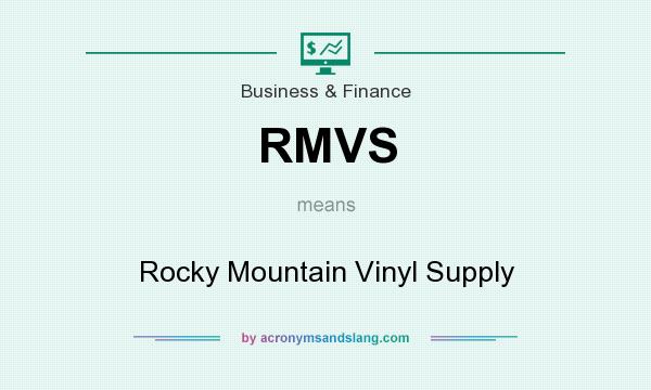What does RMVS mean? It stands for Rocky Mountain Vinyl Supply