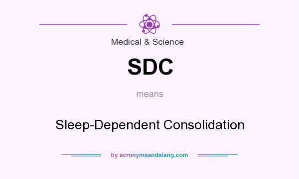 What does SDC mean? It stands for Sleep-Dependent Consolidation