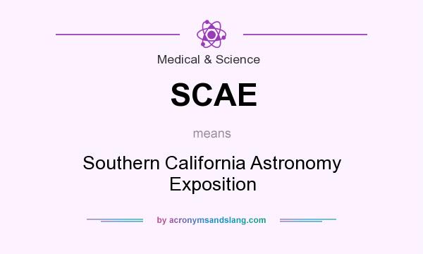 What does SCAE mean? It stands for Southern California Astronomy Exposition