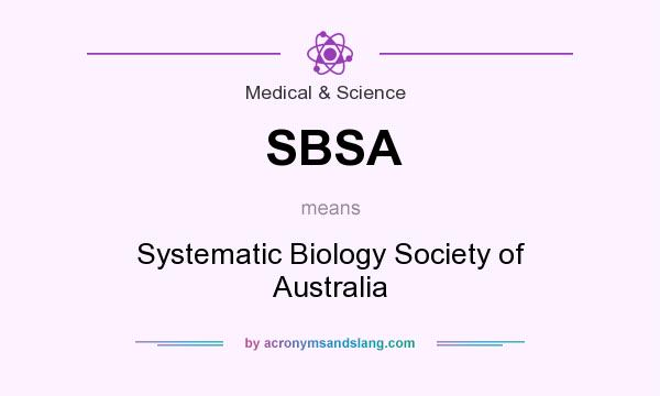What does SBSA mean? It stands for Systematic Biology Society of Australia