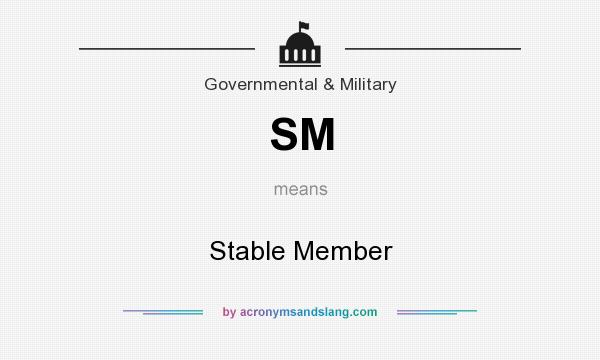 What does SM mean? It stands for Stable Member