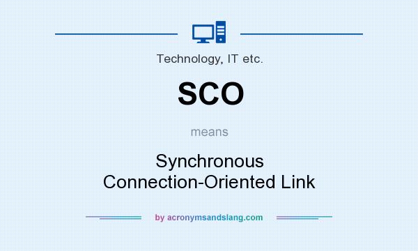 What does SCO mean? It stands for Synchronous Connection-Oriented Link