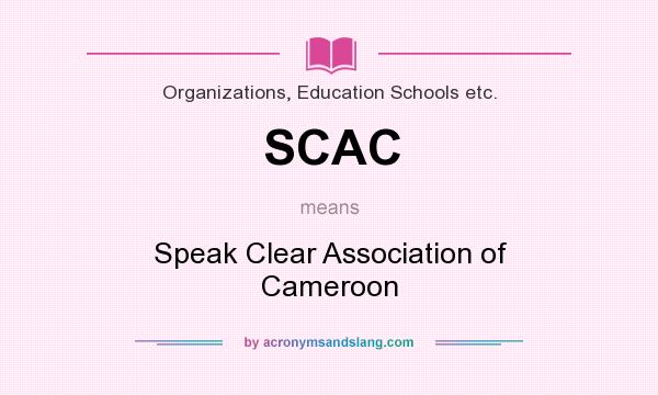 What does SCAC mean? It stands for Speak Clear Association of Cameroon
