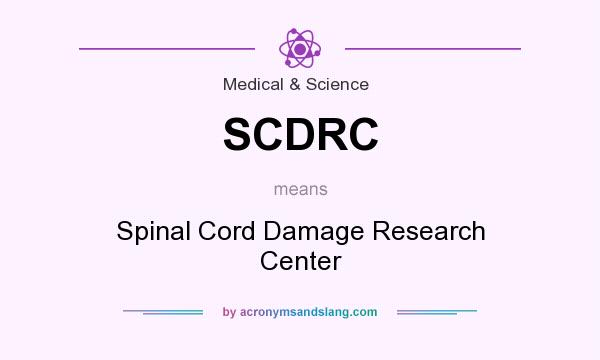 What does SCDRC mean? It stands for Spinal Cord Damage Research Center