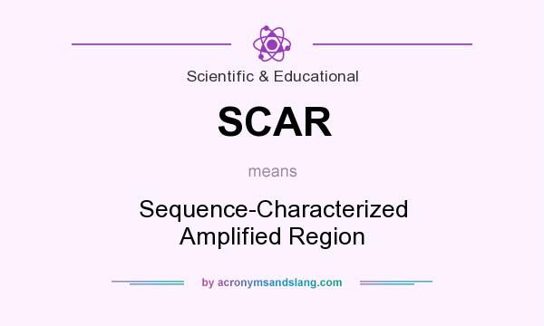 What does SCAR mean? It stands for Sequence-Characterized Amplified Region