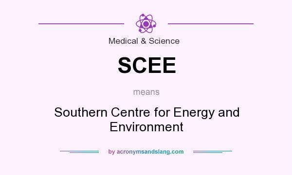 What does SCEE mean? It stands for Southern Centre for Energy and Environment