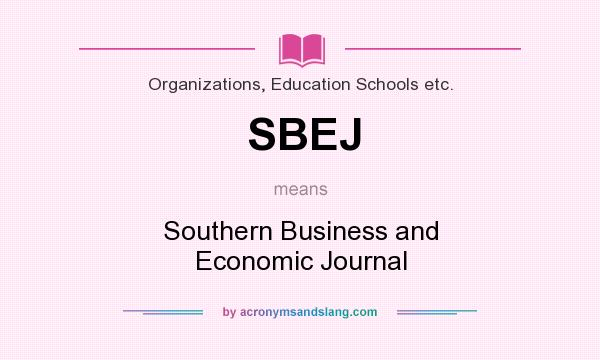 What does SBEJ mean? It stands for Southern Business and Economic Journal